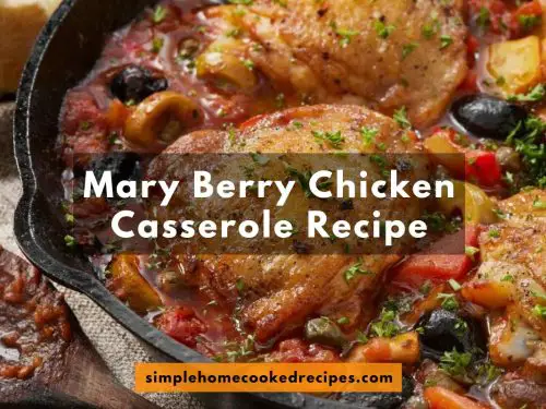 Mary Berry Chicken Casserole Recipe Simple Home Cooked Recipes