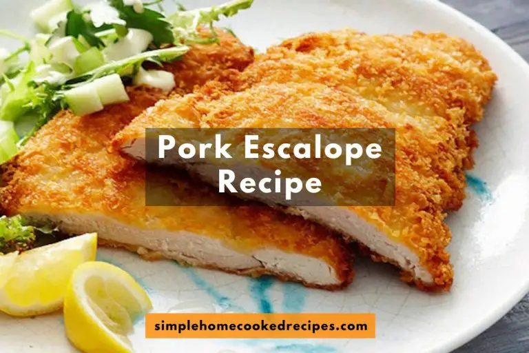 Pork Escalope Recipe Simple Home Cooked Recipes