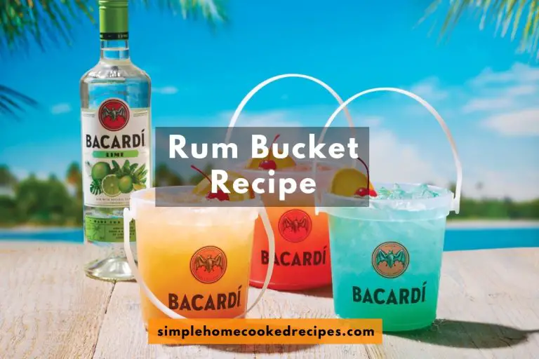 Rum Bucket Recipe - Simple Home Cooked Recipes