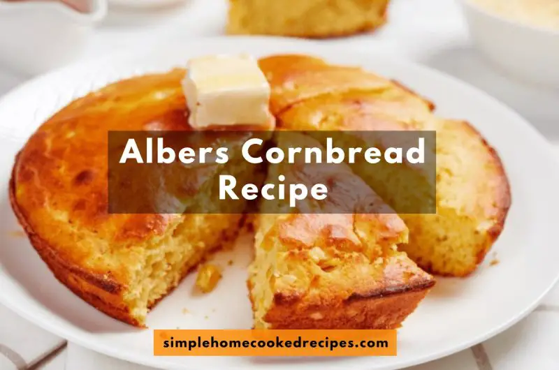 Albers Cornbread Recipe